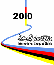 The 20th Croquet World Series for the MacRobertson Shield 2010. The WCF World Association Croquet Team Championship.